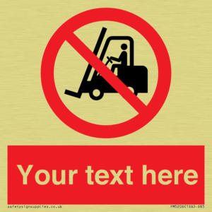 Custom No Forklift Trucks Sign